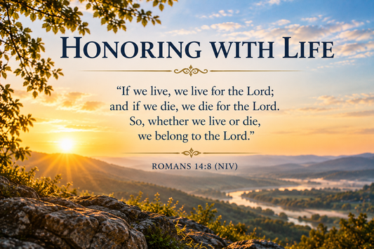 Honoring With Life