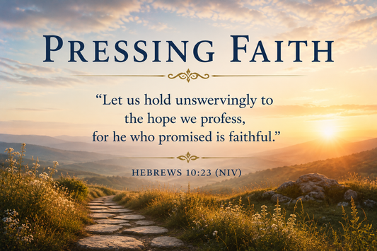 Pressing Faith